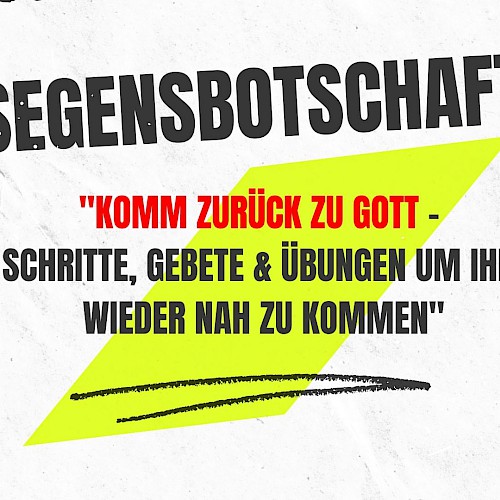 "Komm zurück zu Gott – Schritte, Gebete & Übungen für eine neue Verbindung"